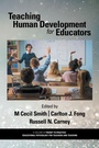 Cover: Teaching Human Development for Educators - Information Age Publishing