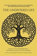 Cover: The Undivided Life - Information Age Publishing