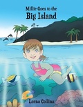 Cover: Millie Goes to the Big Island - Dorrance Publishing Co.