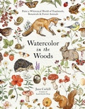Cover: Watercolor in the Woods - Page Street Publishing Co.