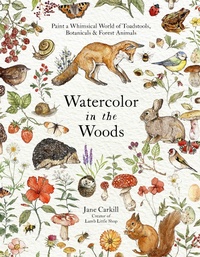 Abbildung von: Watercolor in the Woods - Page Street Publishing Co.
