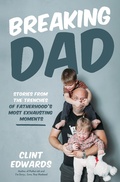 Cover: Breaking Dad - Page Street Publishing Co.