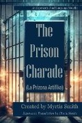 Cover: The Prison Charade - Kylan Verde Books LLC