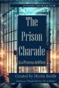 Enlarge image Cover: The Prison Charade - Kylan Verde Books LLC