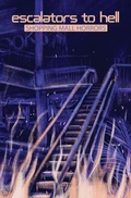 Cover: Escalators to Hell - From Beyond Press LLC