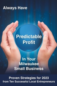 Abbildung von: Always Have Predictable Profit - Books to Life Marketing