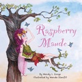 Cover: Raspberry Maude - Hillhelen Group LLC