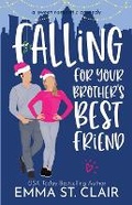 Cover: Falling for Your Brother's Best Friend - Create If Writing, LLC