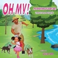 Cover: OH MY! The Adventures of My Daddy and Me! - Oh Entertainment & Education