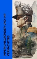 Cover: Imperiumsgr&uuml;nder und ihr Verm&auml;chtnis - e-artnow
