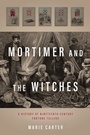 Cover: Mortimer and the Witches - Fordham University Press