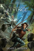 Cover: The Hunt For Revenge (The Immortal Apprentice Trilogy, #1) - Sand Hill Publishing