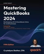 Cover: Mastering QuickBooks 2024 - Packt Publishing Limited