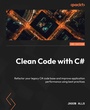 Cover: Clean Code with C# - Packt Publishing Limited