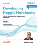 Cover: Developing Kaggle Notebooks - Packt Publishing Limited
