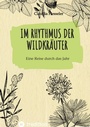 Bild: Wildkräuter Kochbuch: Im Rhythmus der Wildkräuter - tredition