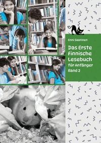 Abbildung von: Lerne Finnische Sprache: Das Erste Finnische Lesebuch für Anfänger, Band 2 - tredition