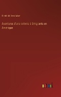 Cover: Aventures d'une colonie d'?migrants en Am?rique - Outlook Verlag