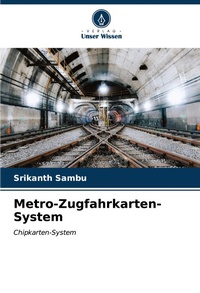 Abbildung von: Metro-Zugfahrkarten-System - Verlag Unser Wissen