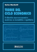 Cover: Teorie del ciclo economico. Il dibattito macroeconomico moderno su instabilit&agrave; ed equilibrio - Societ&agrave; Editrice Esculapio
