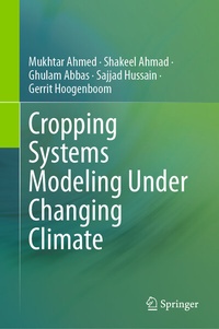 Enlarge image Cover: Cropping Systems Modeling Under Changing Climate - Springer