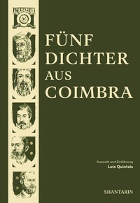 Abbildung von: Fünf Dichter aus Coimbra - Shantarin
