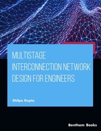 Enlarge image Cover: Multistage Interconnection Network Design for Engineers - Bentham Science Publishers
