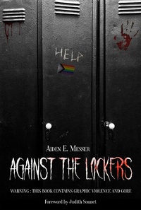 Enlarge image Cover: Against The Lockers - Aiden E. Messer