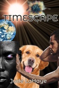 Cover: Timescape (The War Against Time, #1) - Jude LaHaye
