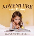 Cover: Adventure Into Easter - Beverly Bekker