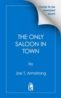 Cover: The Only Saloon in Town - Pinnacle Books