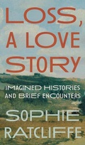 Cover: Loss, A Love Story - Northwestern University Press