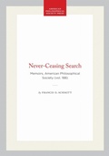 Cover: Never-Ceasing Search - American Philosophical Society Press