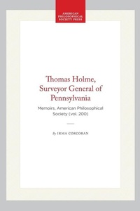 Abbildung von: Thomas Holme, Surveyor General of Pennsylvania - American Philosophical Society Press