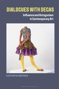 Cover: Dialogues with Degas - Bloomsbury Visual Arts