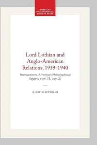 Abbildung von: Lord Lothian and Anglo-American Relations, 1939-1940 - American Philosophical Society Press