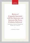 Cover: Review of Copepoda Associated with Sea Anemones and Anemone-like Forms (Cnidaria, Anthozoa) - American Philosophical Society Press