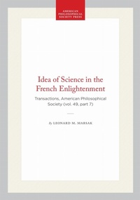 Enlarge image Cover: Idea of Science in the French Enlightenment - American Philosophical Society Press