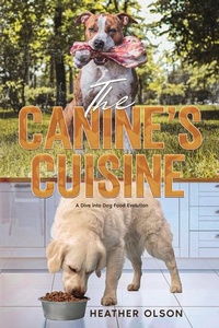 Abbildung von: The Canine's Cuisine - Ebookit.com
