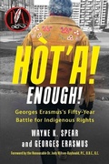 Cover: Ht'a! Enough! Georges Erasmus's Fifty-Year Battle for Indigenous Rights - Dundurn Press
