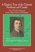 Cover: A Quaker's Tour of the Colonial Northeast and Canada - American Philosophical Society Press