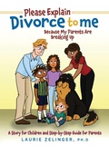 Cover: Please Explain Divorce to Me! - Loving Healing Press