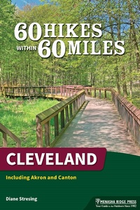 Abbildung von: 60 Hikes Within 60 Miles: Cleveland - Menasha Ridge Press Inc.