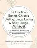 Cover: The Emotional Eating, Chronic Dieting, Binge Eating & Body Image Workbook - Pesi Publishing, Inc.
