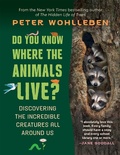 Cover: Do You Know Where the Animals Live? - Greystone Books,Canada