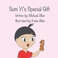 Cover: Sum Yi's Special Gift - ISBN Canada - Library and Archives Canada