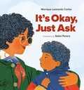 Cover: It's Okay, Just Ask - Owlkids Books Inc.
