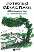Cover: Short Stories of Padraig Pearse: The Easter Rising Hero of 1916 - The Mercier Press