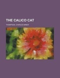 Cover: The Calico Cat - Rarebooksclub.com