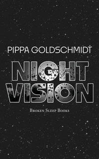 Enlarge image Cover: Night Vision - Broken Sleep Books